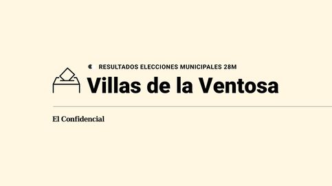 Resultados y escrutinio en Villas de la Ventosa de las elecciones del 28 de mayo del 2023: última hora en directo