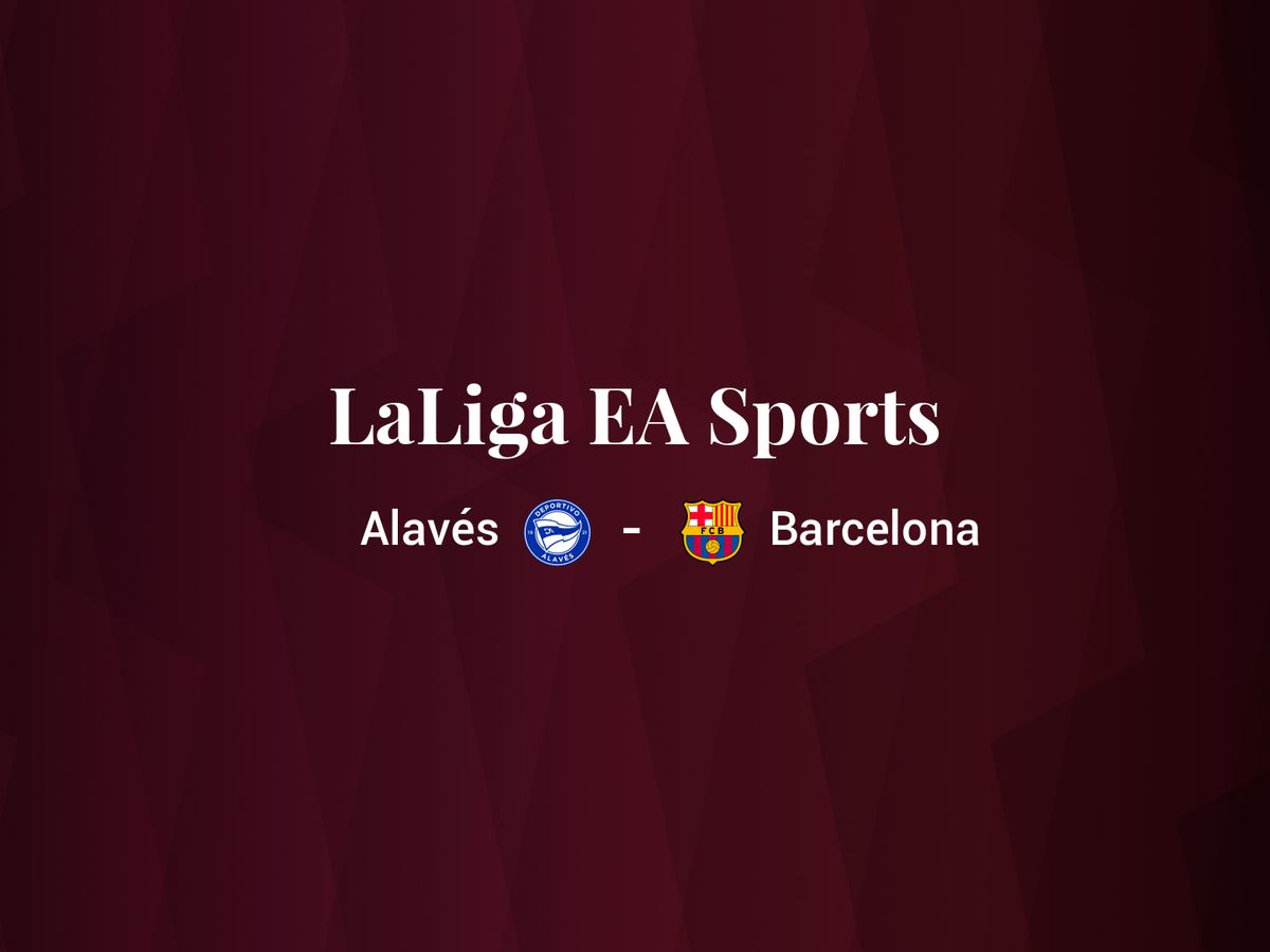 Foto: Resultados Deportivo Alavés - Barcelona de LaLiga EA Sports (C.C./Diseño EC)