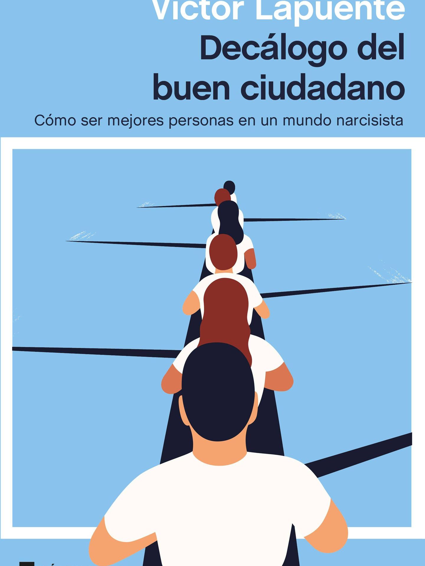 'Decálogo del buen ciudadano', libro de Víctor Lapuente. (Península)