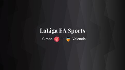 Girona - Valencia: resumen, resultado y estadísticas del partido de LaLiga EA Sports