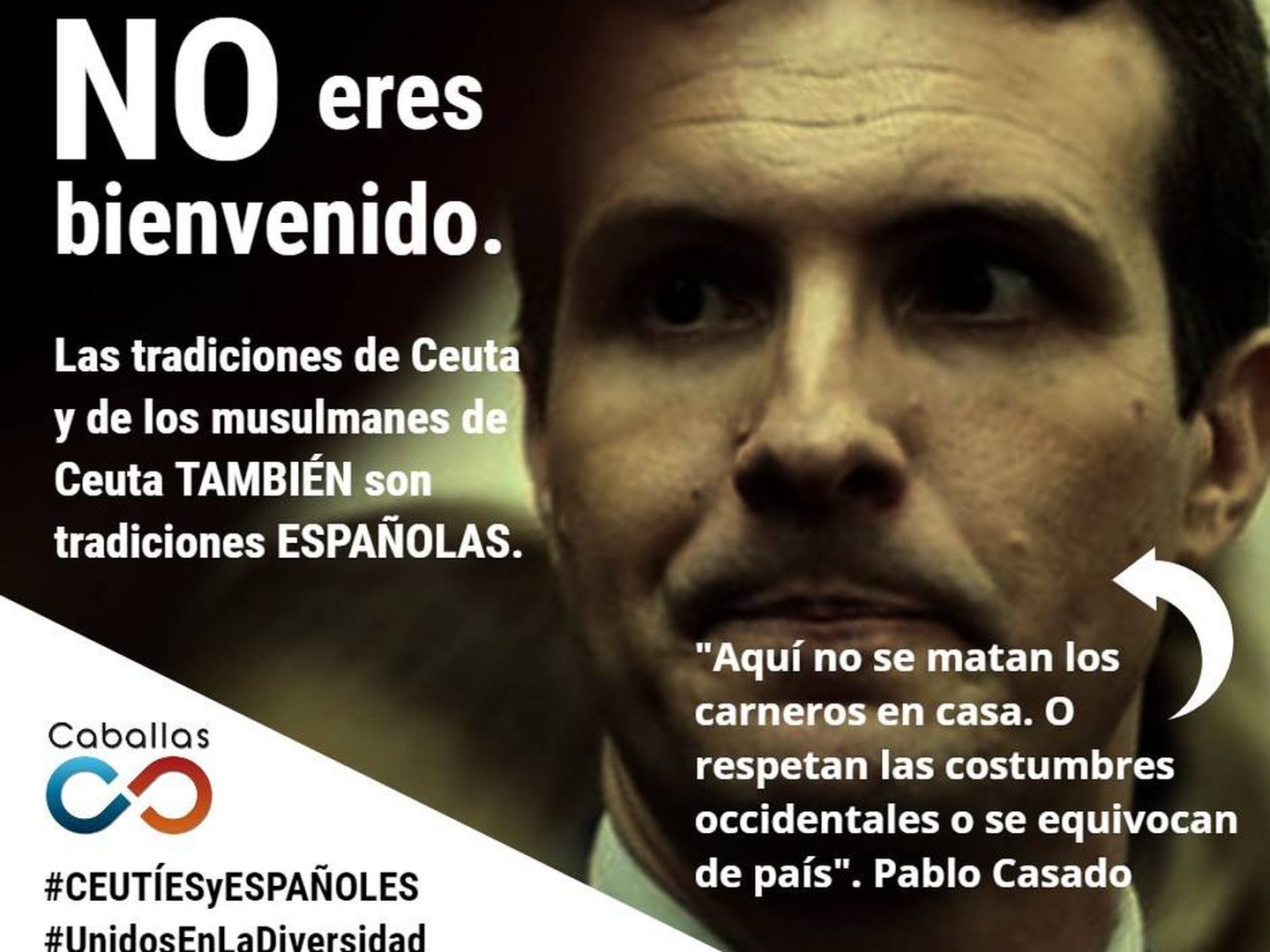 Cartel del partido musulmán Caballas, de Ceuta, rechanzado la visita de Pablo Casado a la ciudad