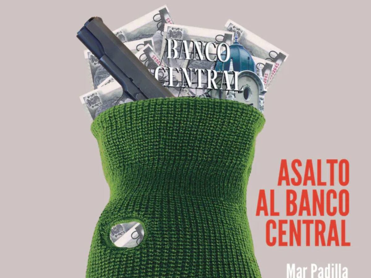 Foto: Imagen de la portada del libro 'Asalto al banco central', de Mar Padilla. (Libros del K.O.)