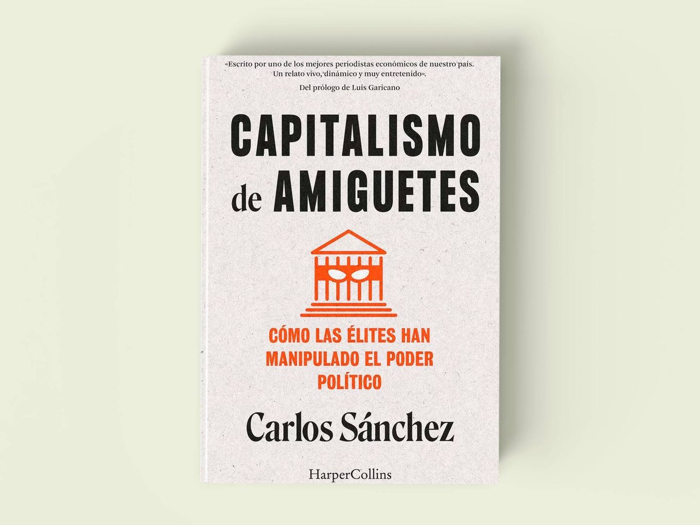 'Capitalismo de amiguetes', de Carlos Sánchez.