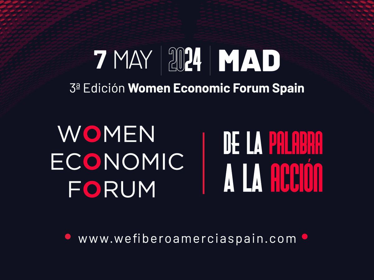 Women Economic Forum Madrid: de la palabra a la acción
