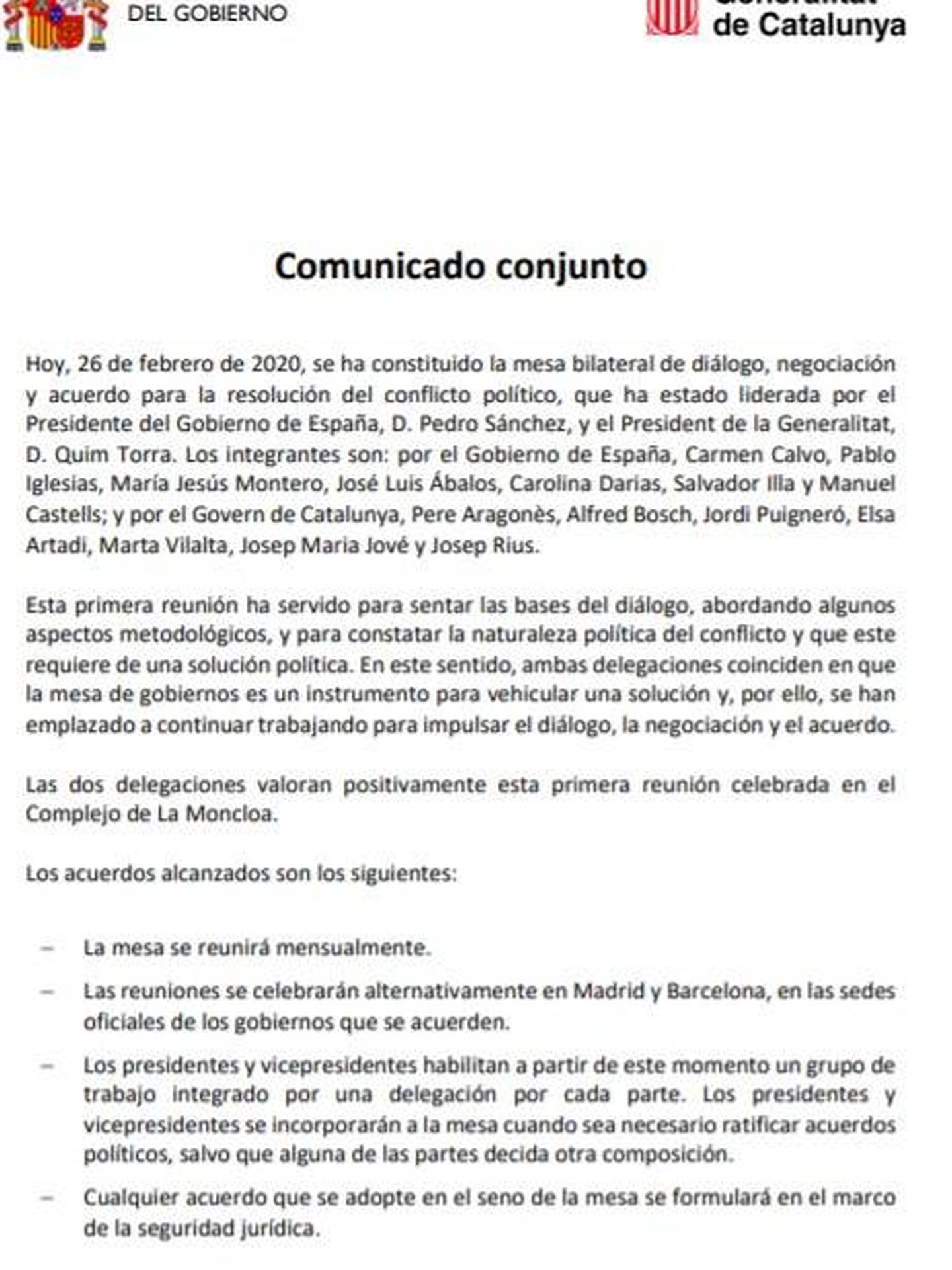 Consulte aquí en PDF el comunicado conjunto del Gobierno y la Generalitat tras la primera reunión de la mesa de diálogo. 
