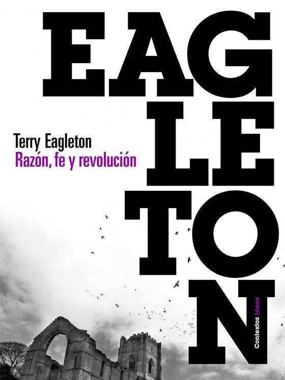 'Razón, fe y revolución', de Terry Eagleton