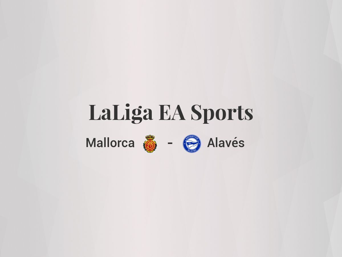 Foto: Resultados Mallorca - Deportivo Alavés de LaLiga EA Sports (C.C./Diseño EC)