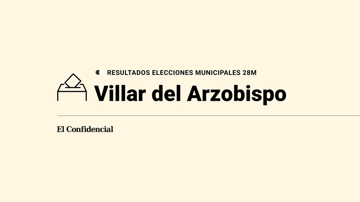 Ganador en directo y resultados en Villar del Arzobispo en las elecciones municipales del 28M de 2023