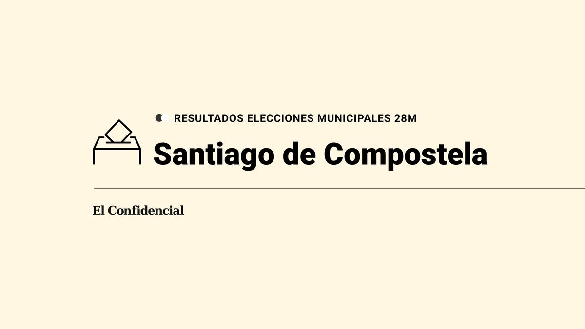 Escrutinio y ganador en Santiago de Compostela: resultados de las elecciones municipales de 2023