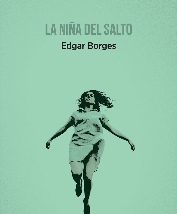 Foto: Extracto de la portada de 'La niña del salto' de Edgar Borges. (Ediciones Carena)