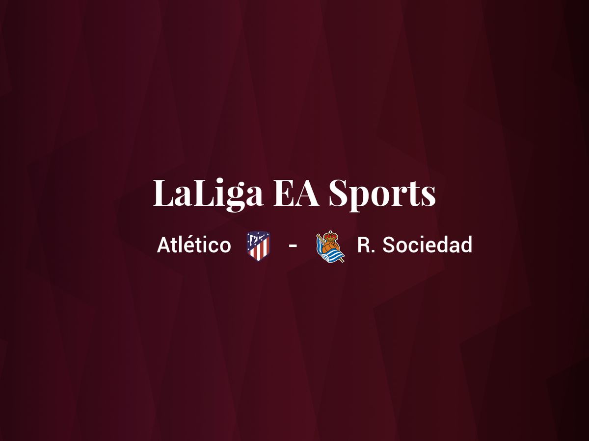 Foto: Resultados Atlético - Real Sociedad de LaLiga EA Sports (C.C./Diseño EC)
