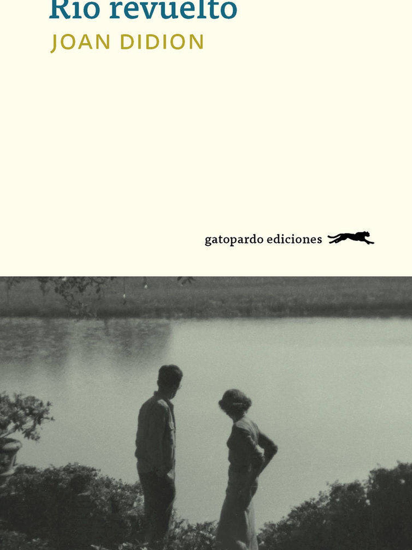 'Río revuelto', Gatopardo Ediciones.
