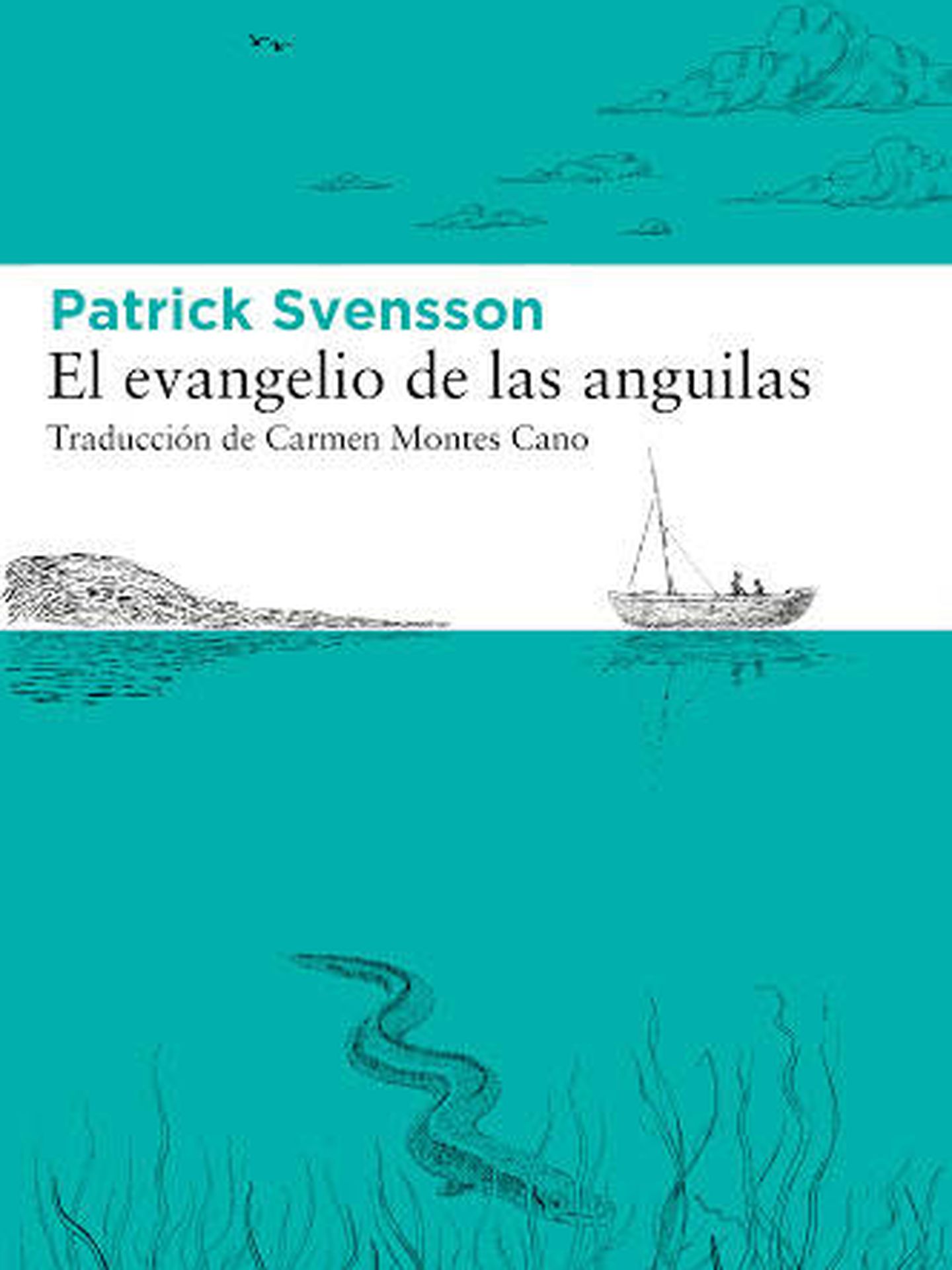'El evangelio de las anguilas'.