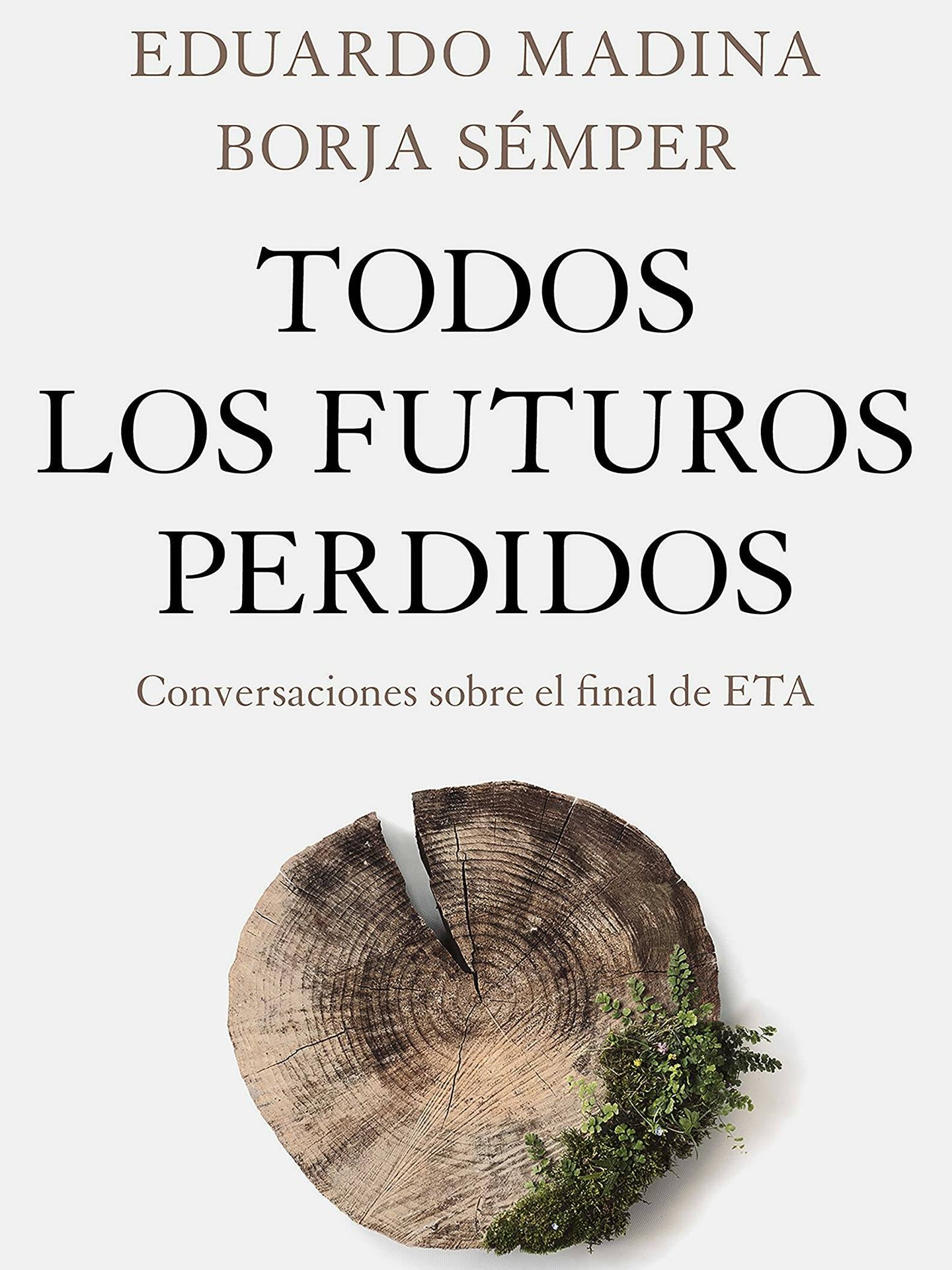 'Todos los futuros perdidos' (Plaza & Janés)