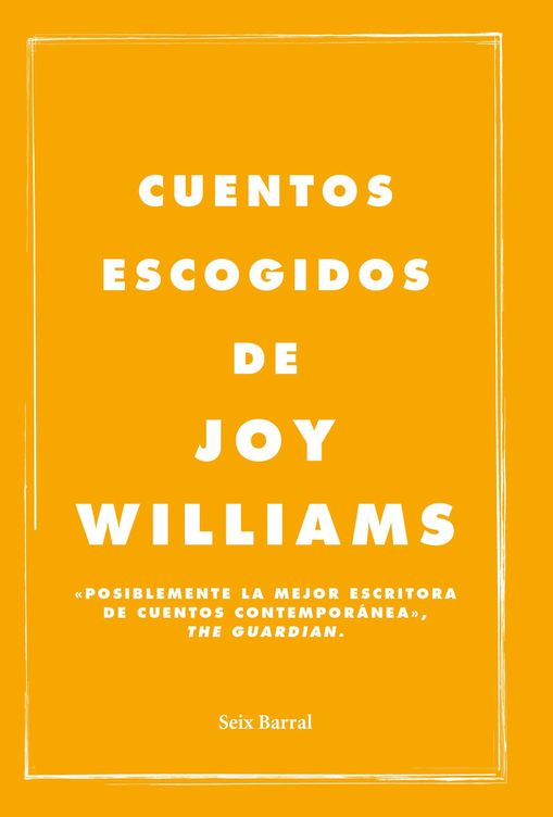 'Cuentos escogidos', Joy Williams.