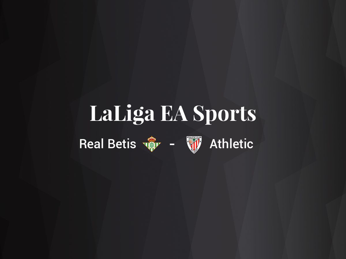 Foto: Resultados Real Betis - Athletic de LaLiga EA Sports (C.C./Diseño EC)