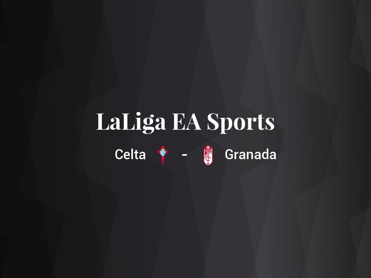 Foto: Resultados Celta - Granada de LaLiga EA Sports (C.C./Diseño EC)