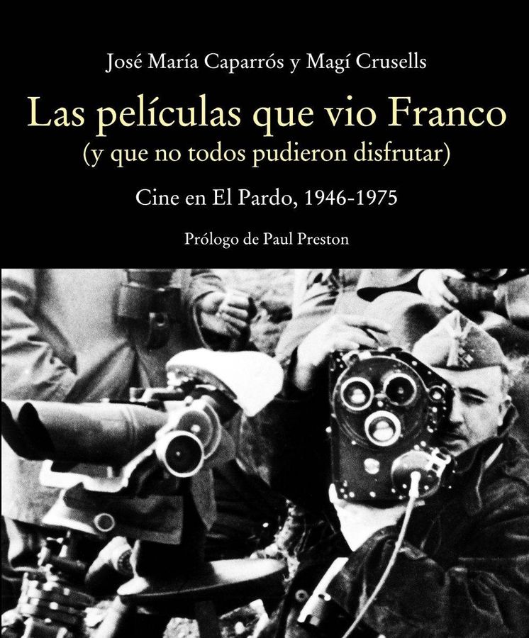 Foto: Fragmento de la portada de 'Las películas que vio Franco'. (Cátedra)