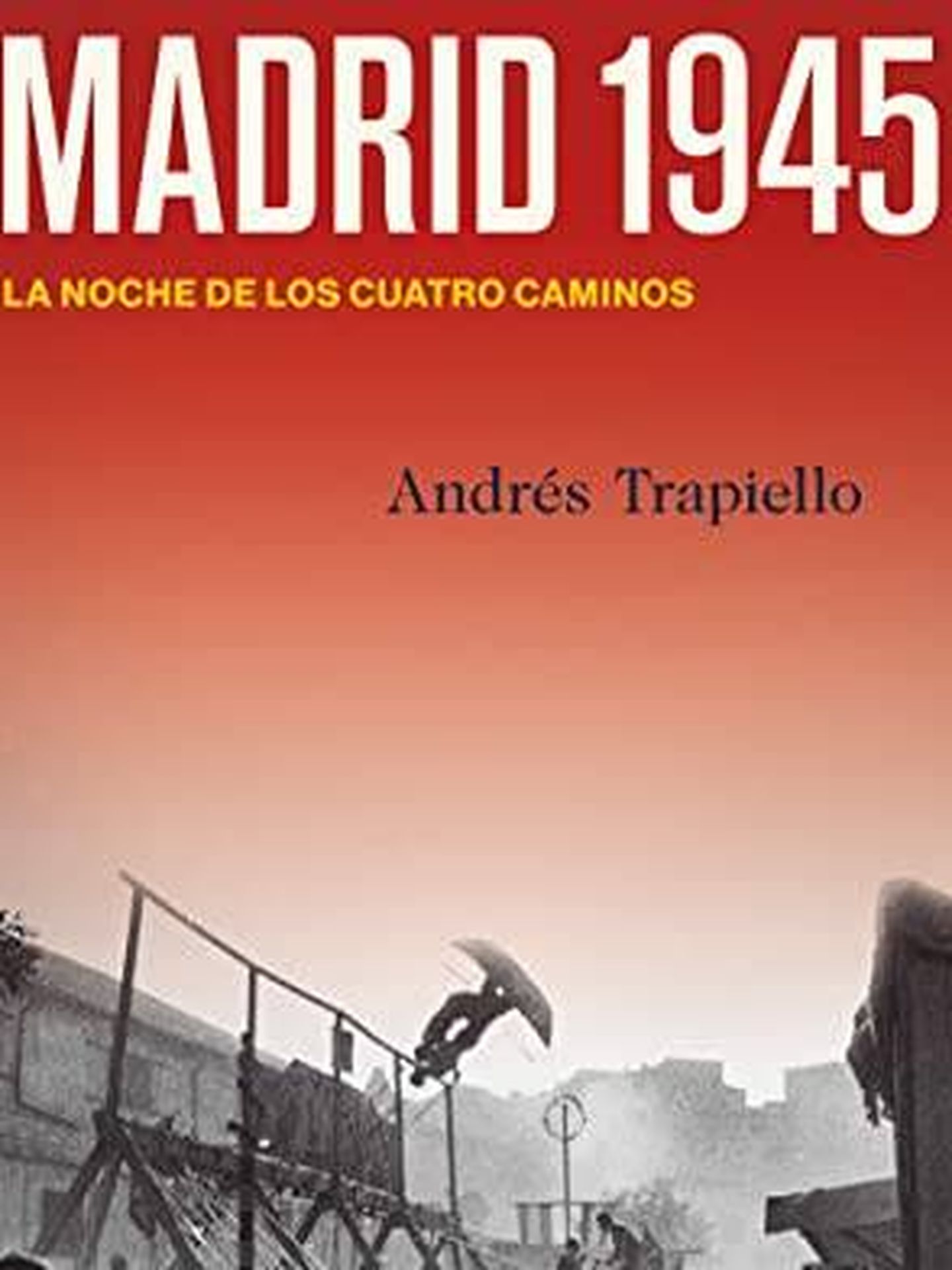 'Madrid, 1945', de Andrés Trapiello 