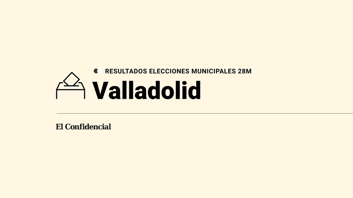 Escrutinio y ganador en Valladolid: resultados de las elecciones municipales de 2023