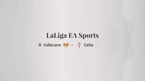 Rayo Vallecano - Celta: resumen, resultado y estadísticas del partido de LaLiga EA Sports