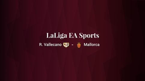 Rayo Vallecano - Mallorca: resumen, resultado y estadísticas del partido de Primera División