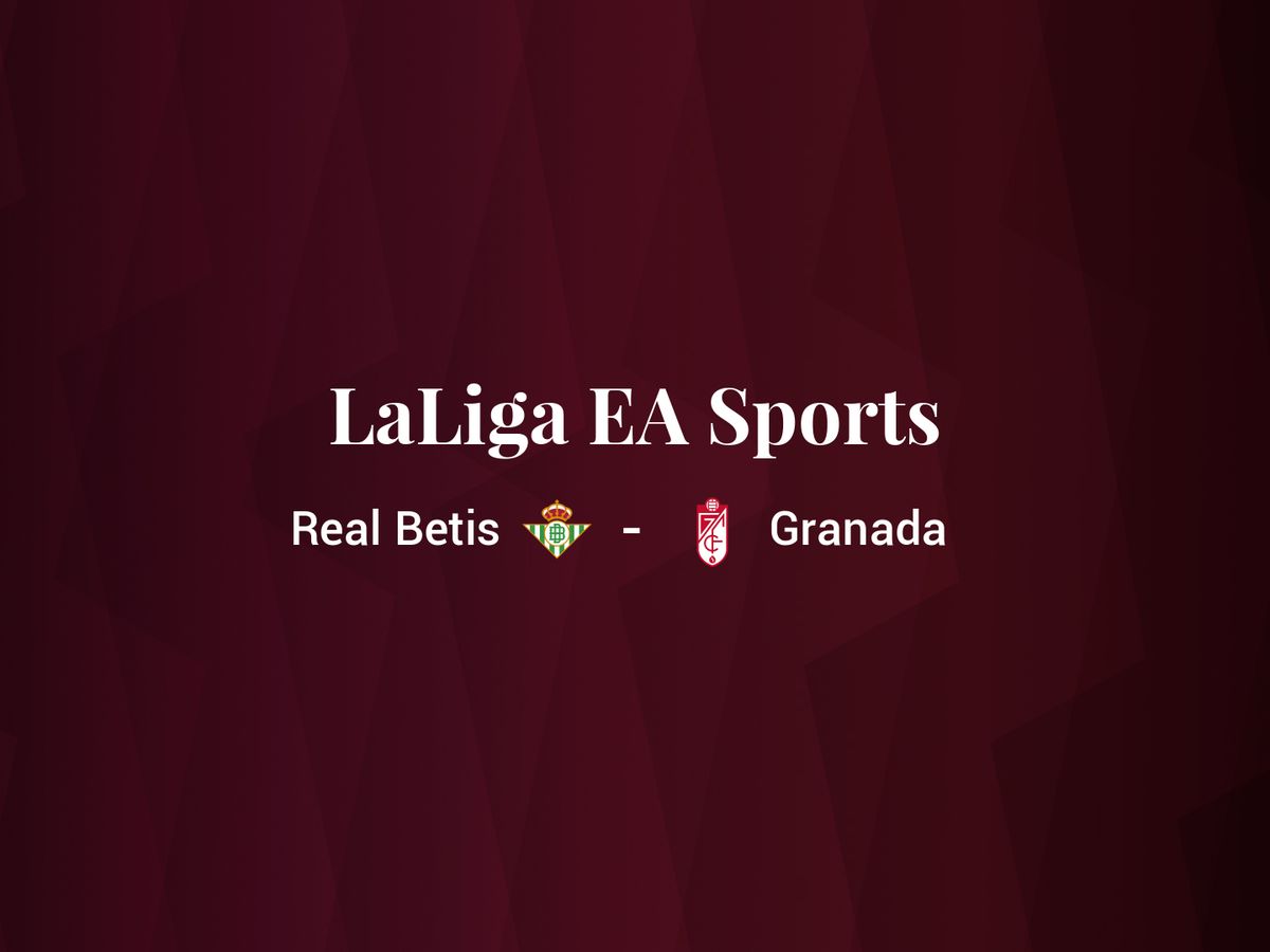 Foto: Resultados Real Betis - Granada de LaLiga EA Sports (C.C./Diseño EC)