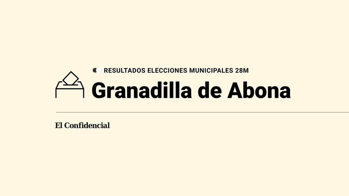Resultados en directo de las elecciones del 28 de mayo en Granadilla de Abona: escrutinio y ganador en directo