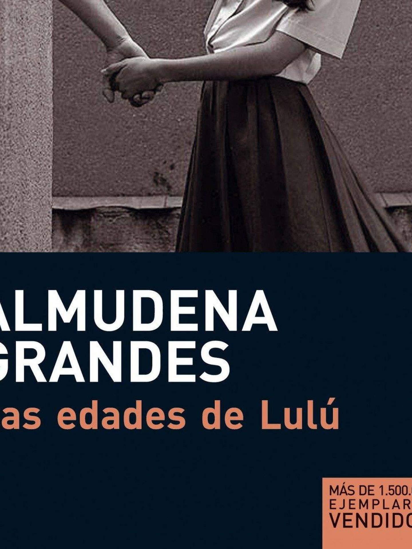 'Las edades de Lulú', Almudena Grandes.  (Tusquets)