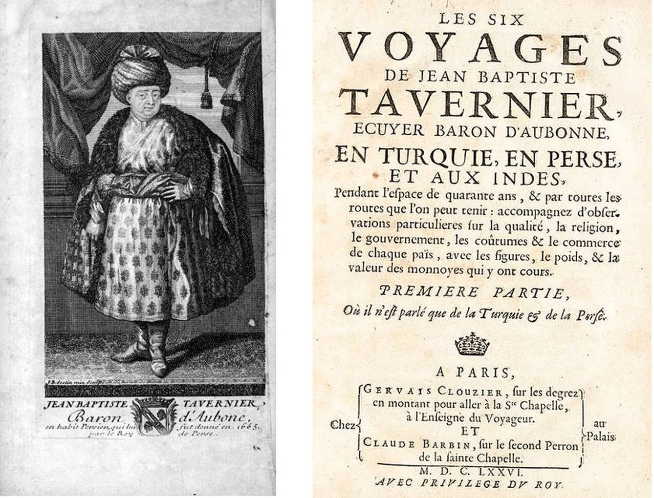 Tavernier hizo seis largos viajes a Oriente, que narró en un libro publicado en 1676.