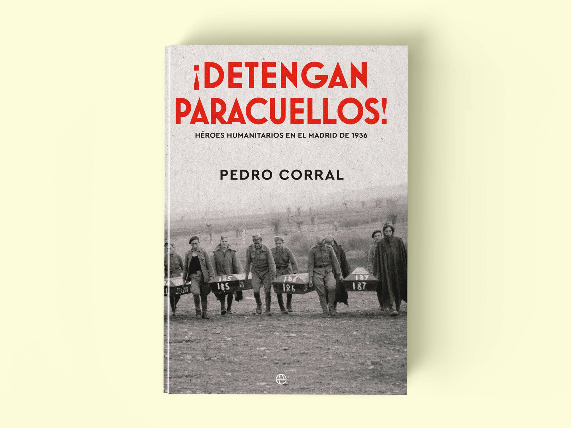 Portada de '¡Detengan Paracuellos!', de Pedro Corral. 