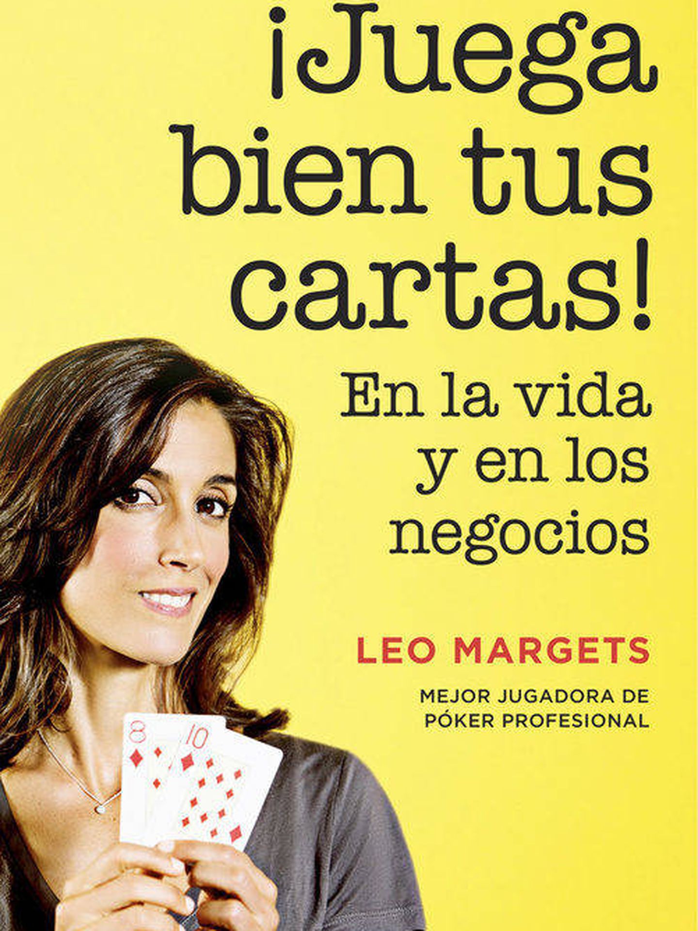 '¡Juega bien tus cartas!', de Leo Margets. (Conecta)