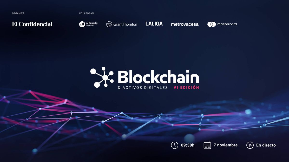 VI edición del foro 'Blockchain & activos digitales'