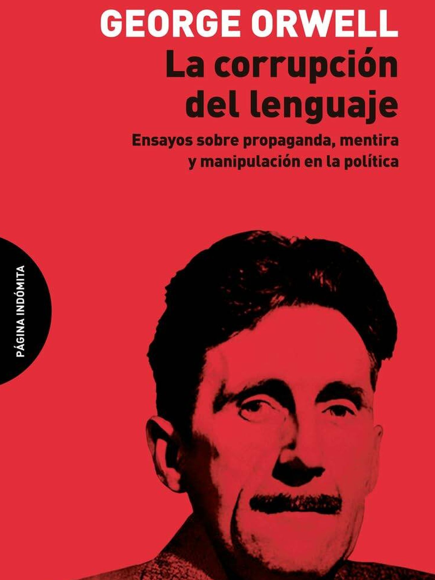 'La corrupción del lenguaje', de George Orwell. 