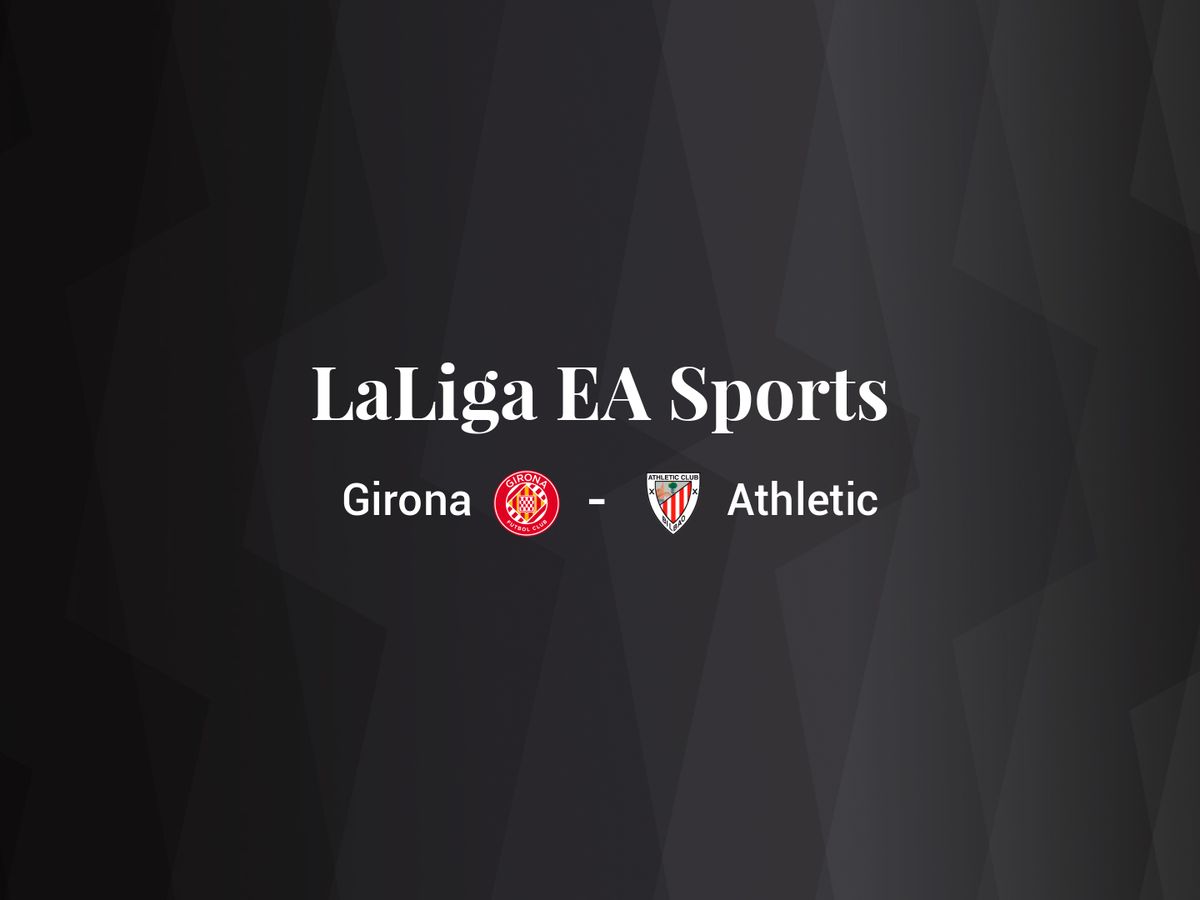 Foto: Resultados Girona - Athletic de LaLiga EA Sports (C.C./Diseño EC)