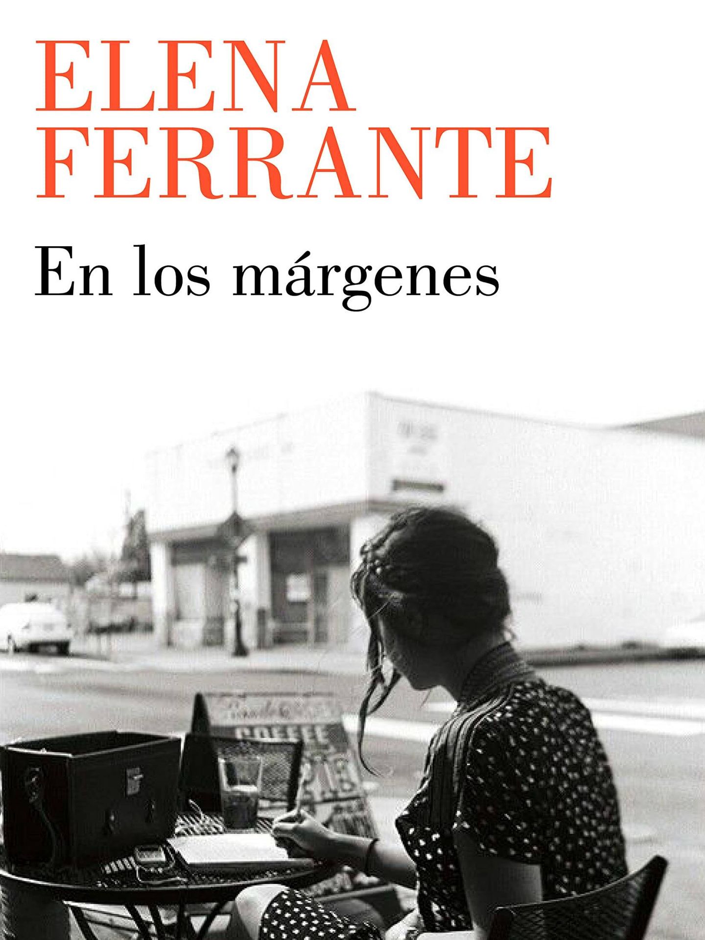 'En los márgenes' (Lumen), de Elena Ferrante