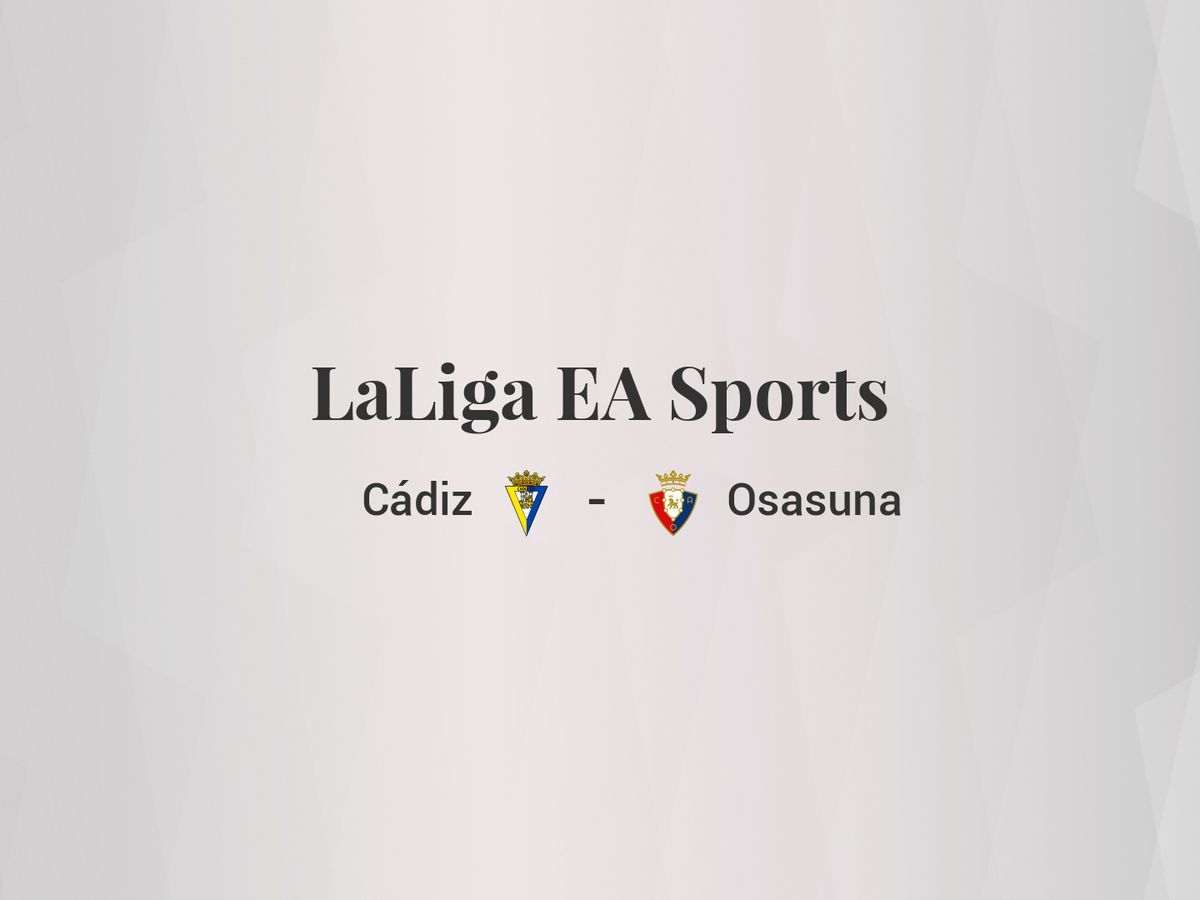 Foto: Resultados Cádiz - Osasuna de LaLiga EA Sports (C.C./Diseño EC)