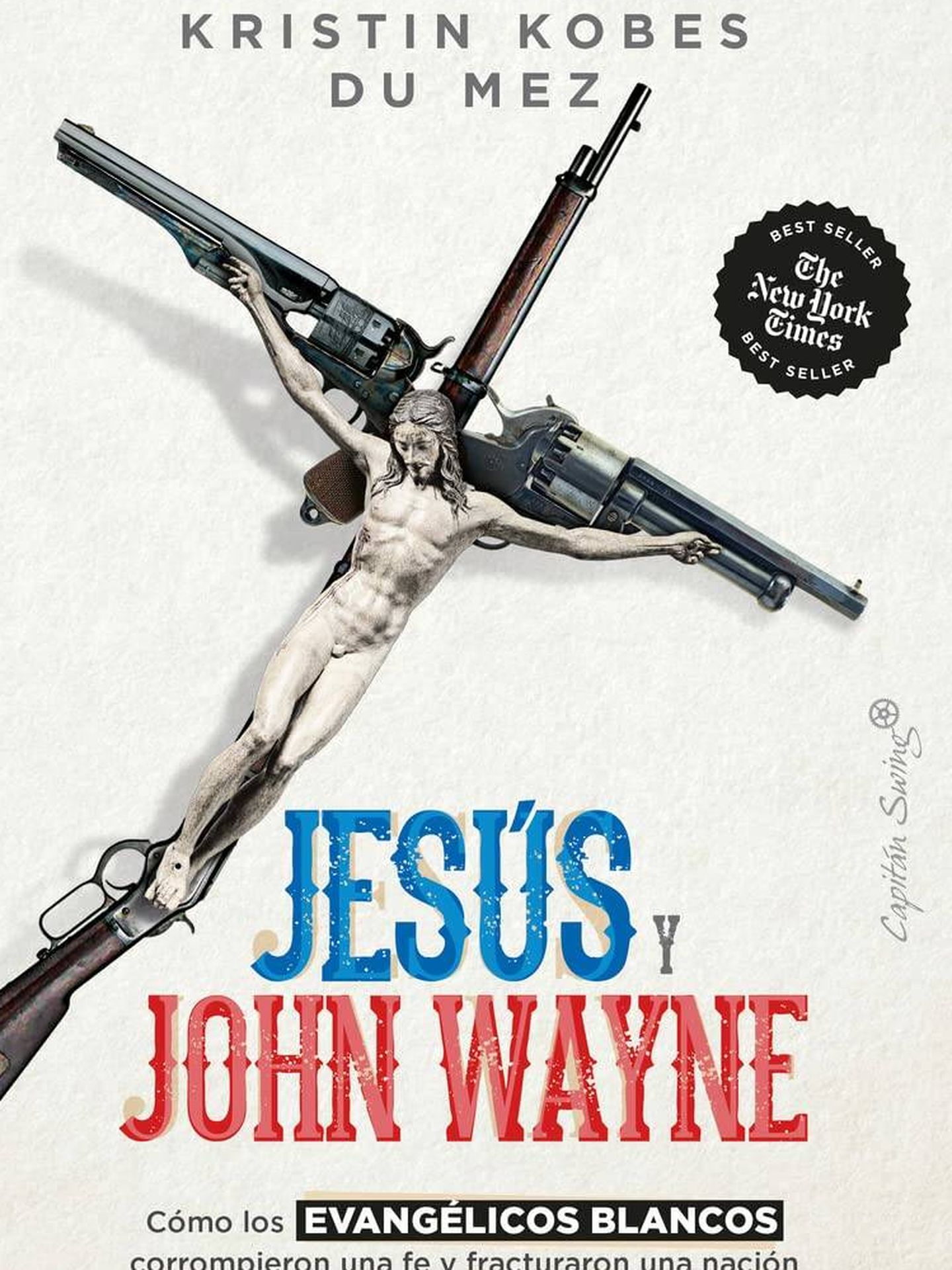 Portada del ensayo 'Jesús y John Wayne', de la historiadora Kristin Kobes Du Mez. 