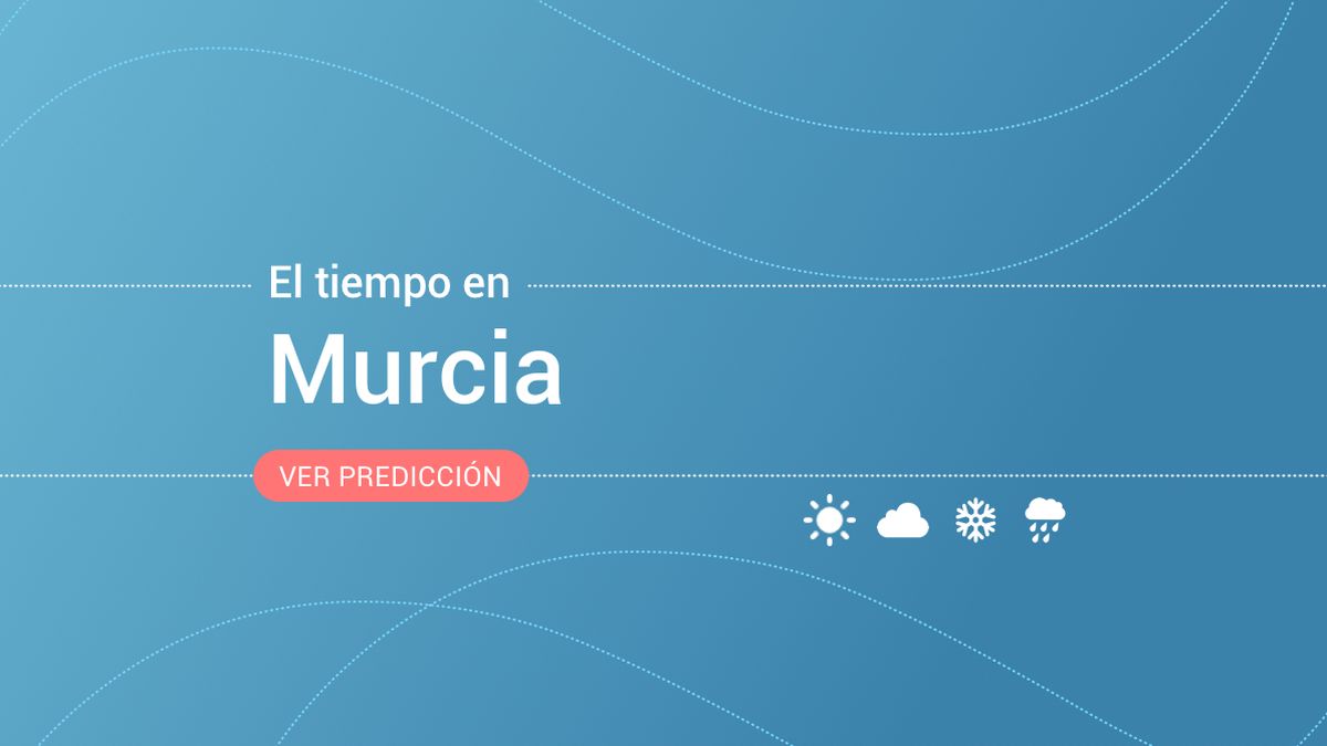 El tiempo en Murcia: previsión meteorológica de hoy, domingo 26 de marzo