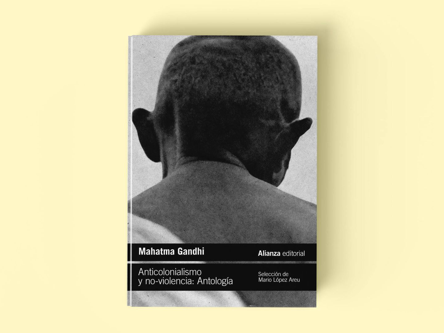 'Anticolonialismo y no-violencia', de Mahatma Gandhi.
