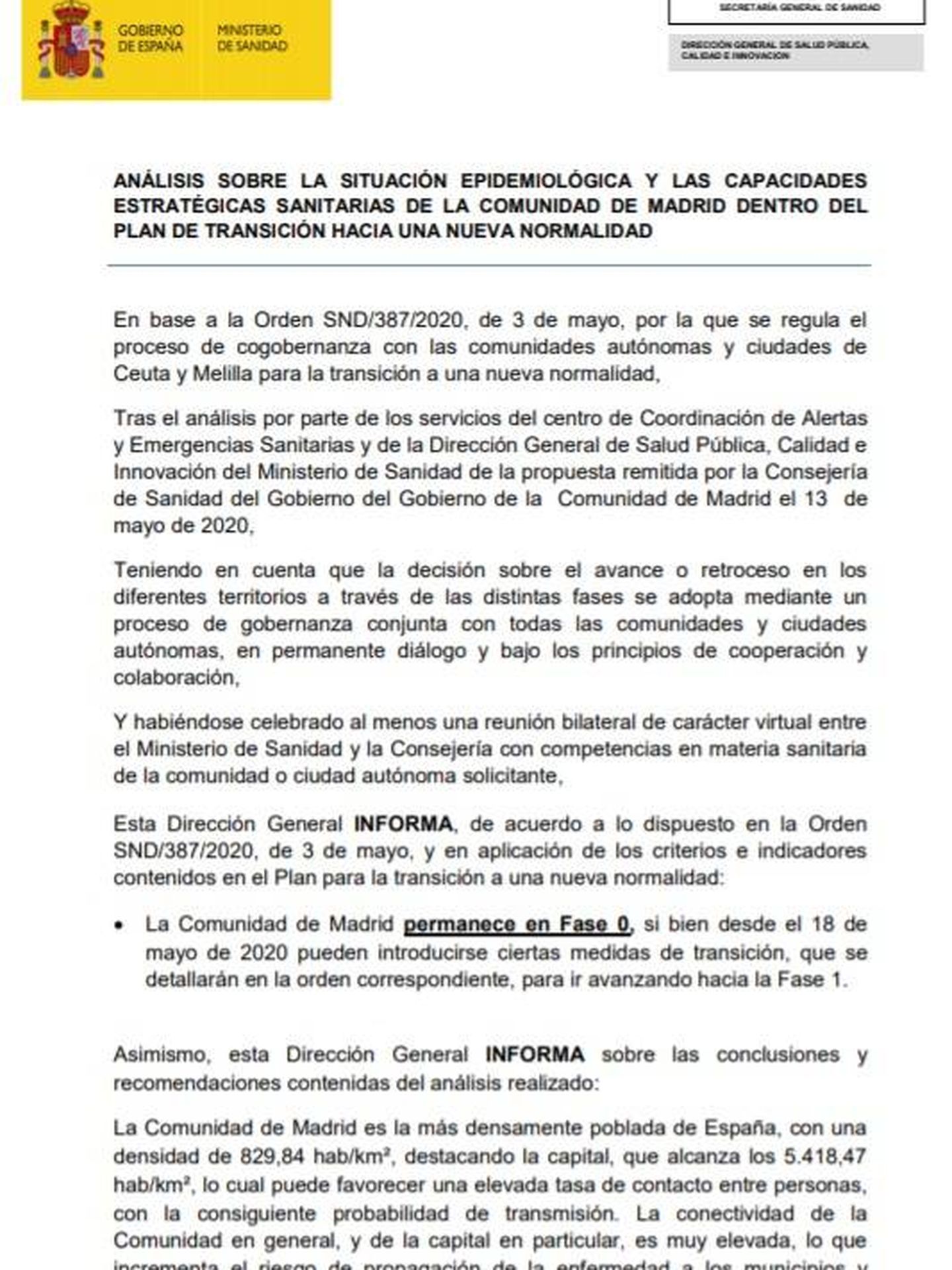 Consulte aquí en PDF el informe del Ministerio de Sanidad sobre la Comunidad de Madrid de 15 de mayo. 