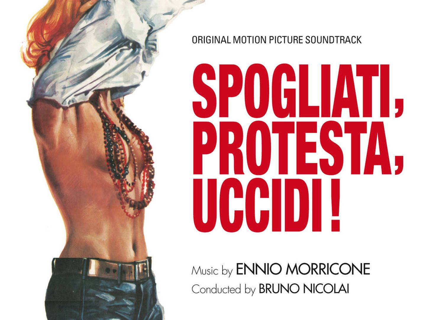 Portada de 'Spogliati, protesta, uccidi!', de Ennio Morricone. (Quartet Records)