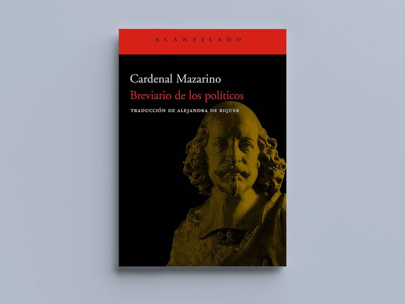 'Breviario de los políticos', del cardenal Mazarino. (EC Diseño)