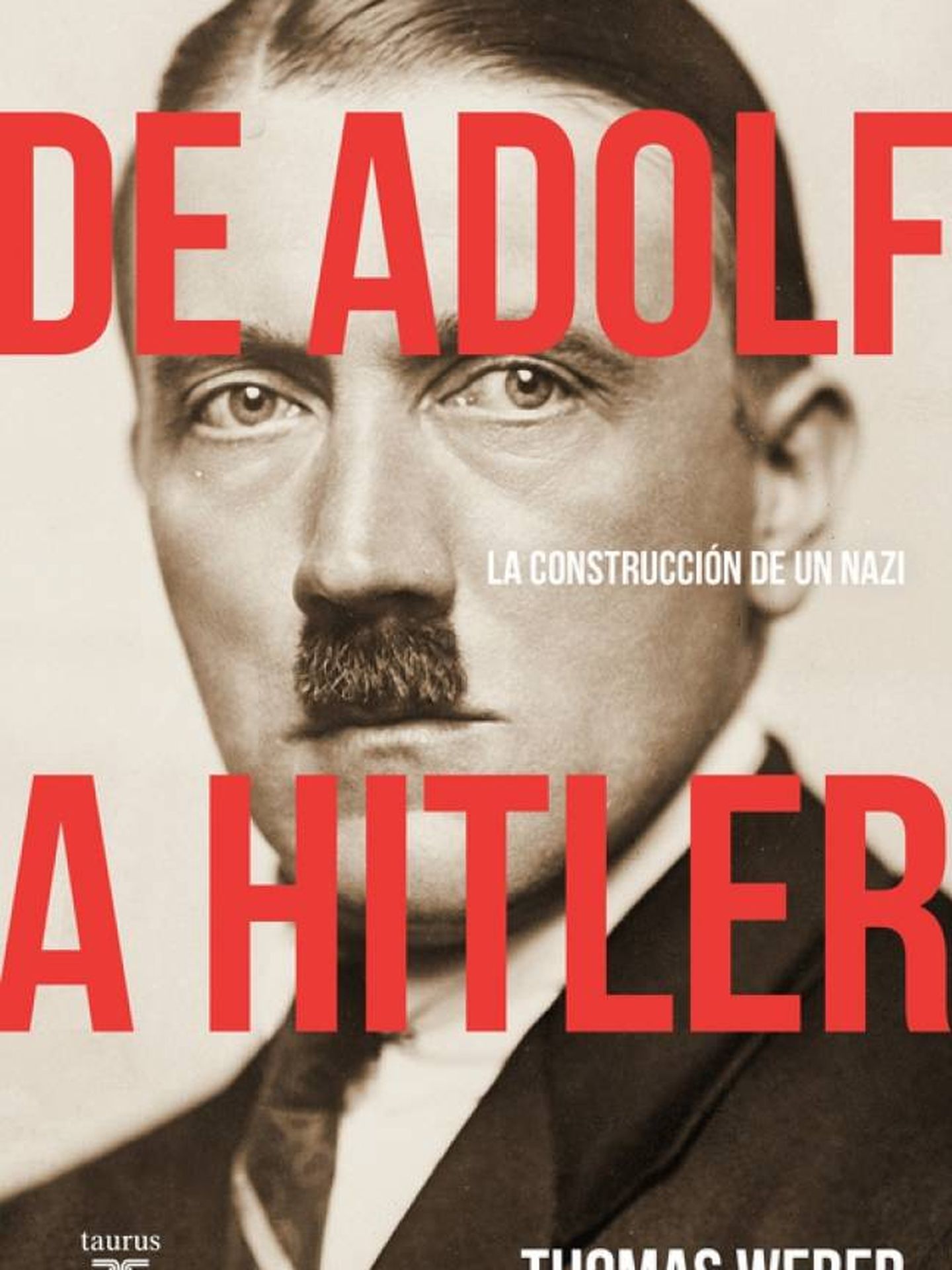 'De Adolf a Hitler'. (Taurus)