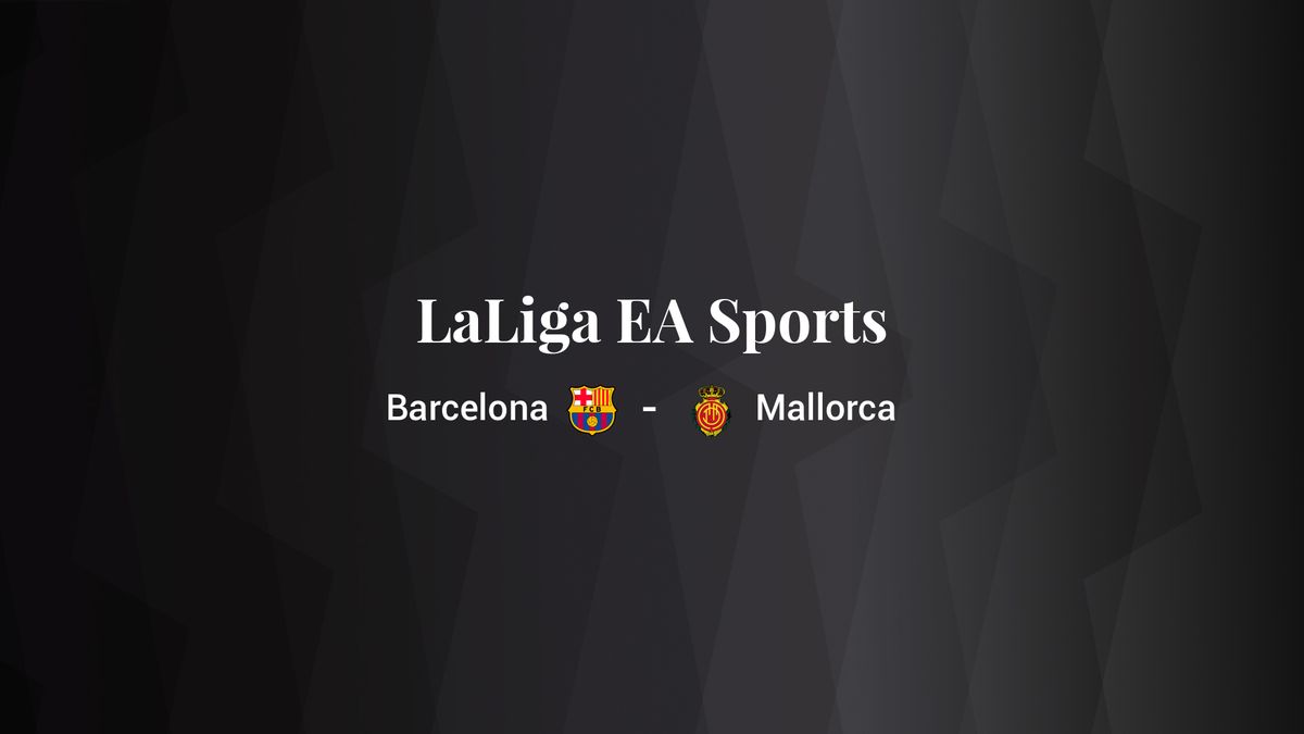 Barcelona - Mallorca: resumen, resultado y estadísticas del partido de LaLiga EA Sports