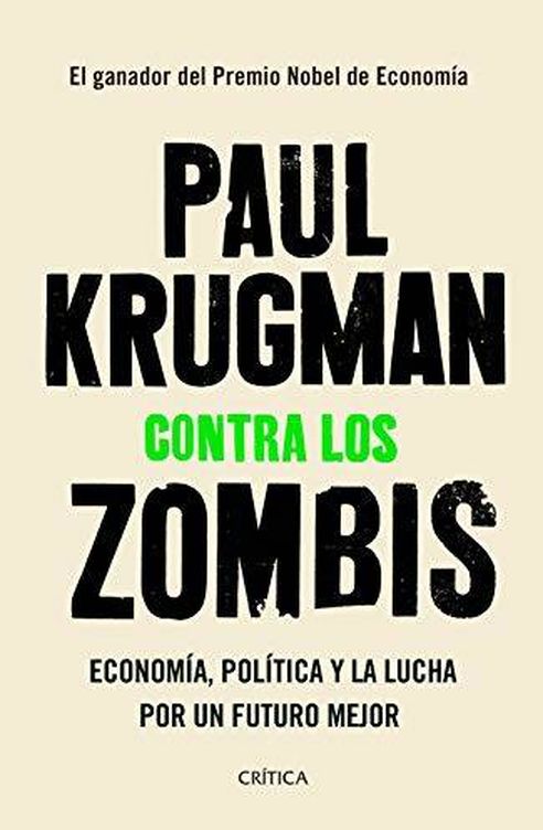 ‘Contra los zombis: Economía, política y la lucha por un futuro mejor’
