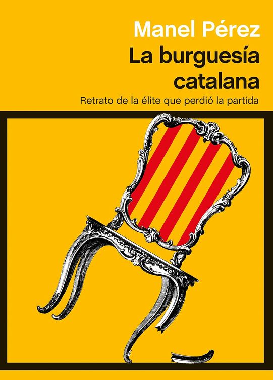 'La burguesía catalana', de Manel Pérez 