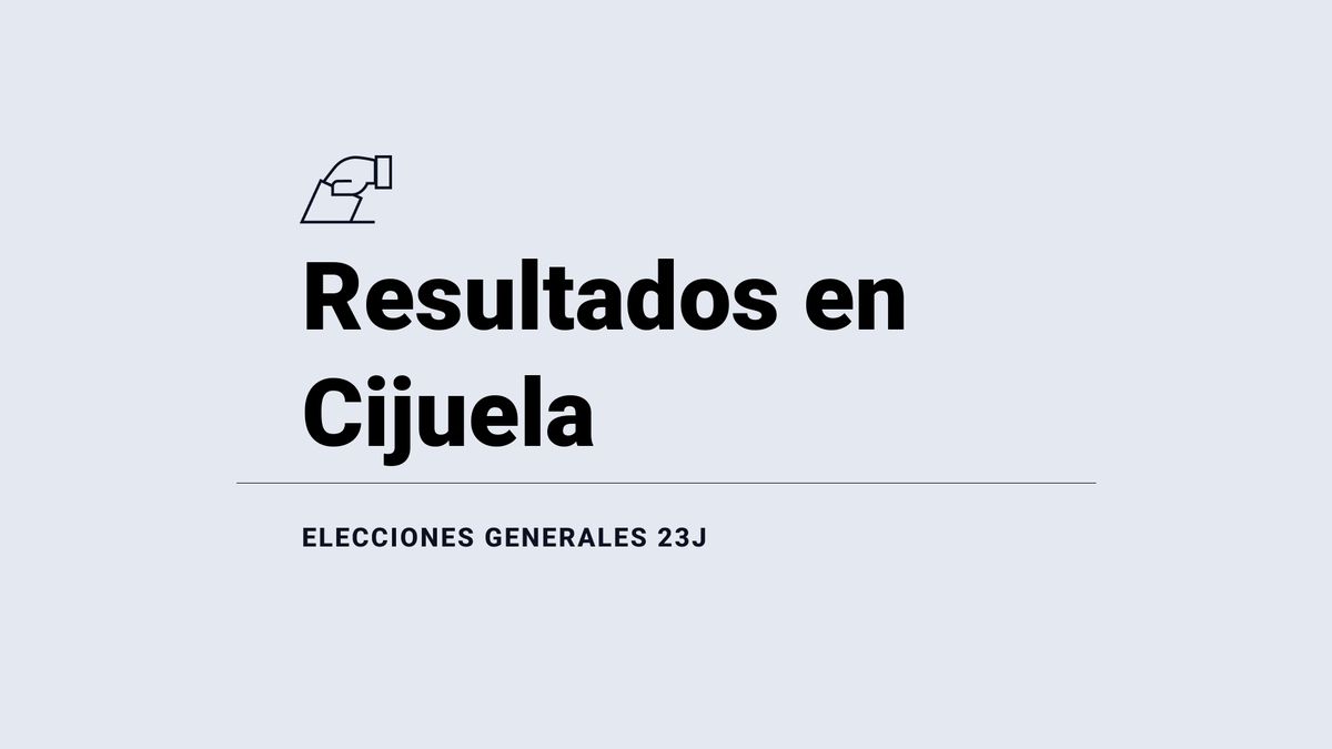 Resultados, votos y escaños en directo en Cijuela de las elecciones del 23 de julio: escrutinio y ganador