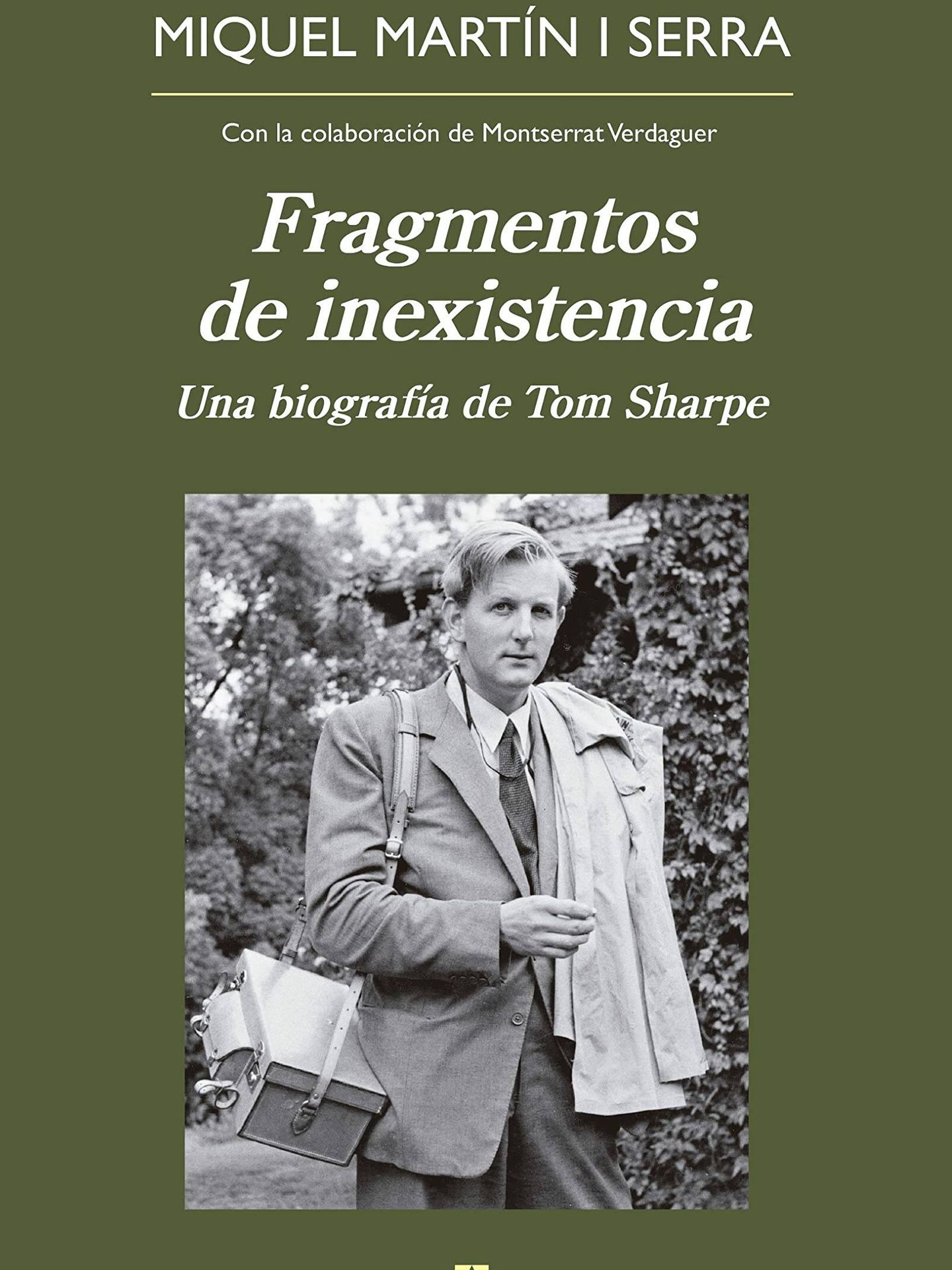 Portada de 'Fragmentos de inexistencia', la biografía de Tom Sharpe escrita por Miquel Martín.