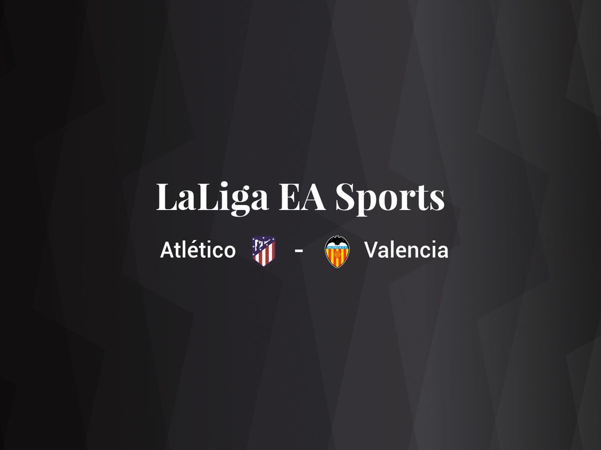Foto: Resultados Atlético - Valencia de LaLiga EA Sports (C.C./Diseño EC)